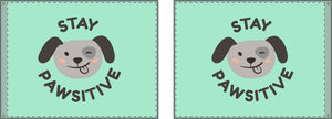 Stay Pawsitive Double-Sided Flag - Cute Dog Theme for Pet Lovers