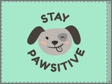 Load image into Gallery viewer, Stay Pawsitive Double-Sided Flag - Cute Dog Theme for Pet Lovers