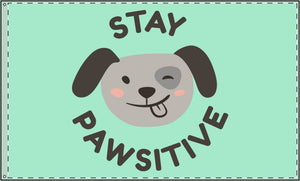 Stay Pawsitive Double-Sided Flag - Cute Dog Theme for Pet Lovers