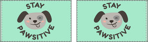 Stay Pawsitive Double-Sided Flag - Cute Dog Theme for Pet Lovers