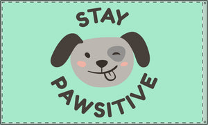 Stay Pawsitive Double-Sided Flag - Cute Dog Theme for Pet Lovers