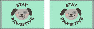 Stay Pawsitive Double-Sided Flag - Cute Dog Theme for Pet Lovers