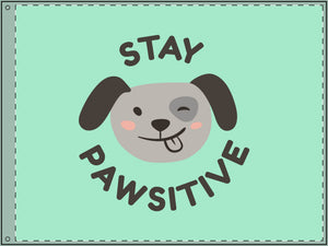 Stay Pawsitive Double-Sided Flag - Cute Dog Theme for Pet Lovers