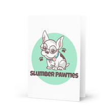 Load image into Gallery viewer, Slumber Pawties Greeting Card