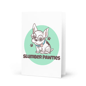 Slumber Pawties Greeting Card