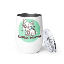 Load image into Gallery viewer, Slumber Pawties Wine Tumbler