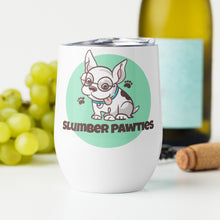 Load image into Gallery viewer, Slumber Pawties Wine Tumbler