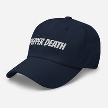 Load image into Gallery viewer, PEPPER DEATH Dad Hat