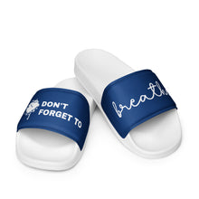 Load image into Gallery viewer, Don&#39;t Forget to Breath Navy Men’s Slides