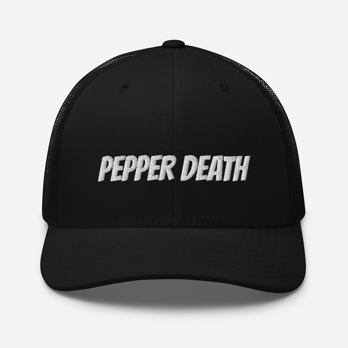 PEPPER DEATH Trucker Hat