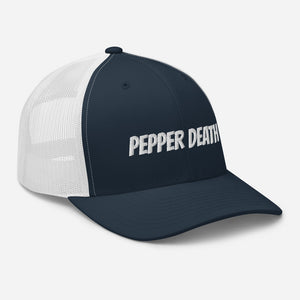 PEPPER DEATH Trucker Hat