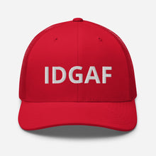 Load image into Gallery viewer, IDGAF Trucker Hat