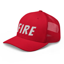 Load image into Gallery viewer, FIRE Trucker Hat
