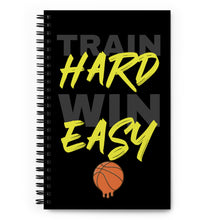 Load image into Gallery viewer, Basketball Train Hard Win Easy Spiral Notebook/Training Journal