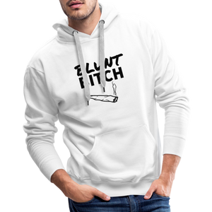 Blunt Bitch Masculine Cut Premium Hoodie - white