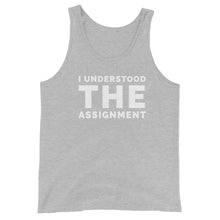 Load image into Gallery viewer, I Understood The Assignment Unisex Tank Top