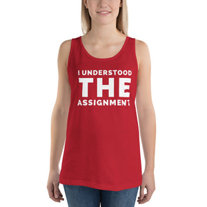 I Understood The Assignment Unisex Tank Top