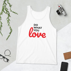 Do What You Love Unisex Tank Top