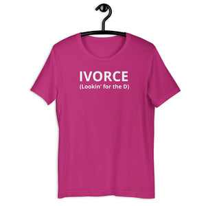 IVORCE Lookin For The D Unisex Tee