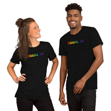 Load image into Gallery viewer, Equal AF Unisex Tee