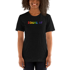 Equal AF Unisex Tee