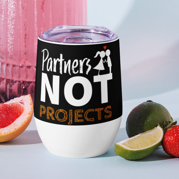 Partners Not Projects Wine Tumbler