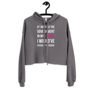 Govt In My Uterus Crop Hoodie