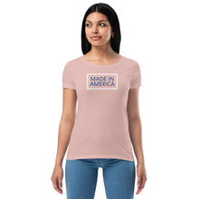 Load image into Gallery viewer, Made In America Women’s Fitted Tee