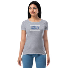 Load image into Gallery viewer, Made In America Women’s Fitted Tee