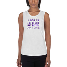 Load image into Gallery viewer, 99 Problems But A Pitch Ain&#39;t One Women&#39;s Muscle Tank