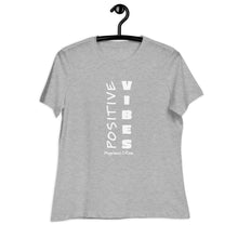 Load image into Gallery viewer, Positive Vibes Women&#39;s Relaxed Tee