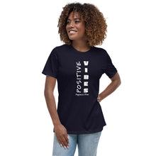 Load image into Gallery viewer, Positive Vibes Women&#39;s Relaxed Tee