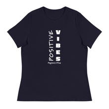 Load image into Gallery viewer, Positive Vibes Women&#39;s Relaxed Tee